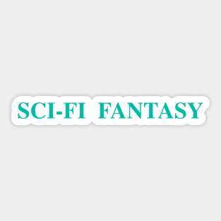 SCI-FI FANTASY Sticker